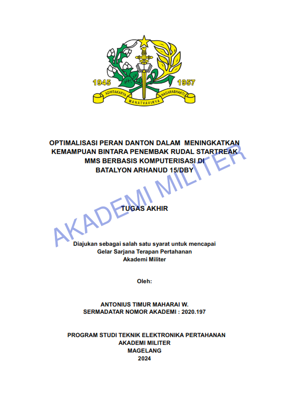 OPTIMALISASI PERAN DANTON DALAM MENINGKATKAN KEMAMPUAN BINTARA PENEMBAK RUDAL STARTREAK MMS BERBASIS KOMPUTERISASI DI BATALYON ARHANUD 15/DBY